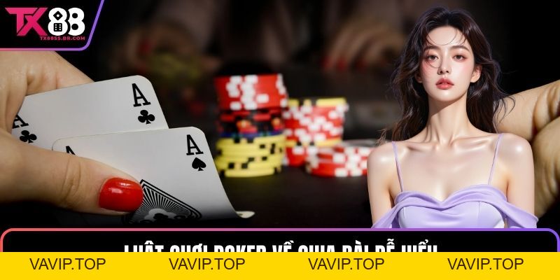 Hướng Dẫn Luật Chơi Poker và Cách Chơi Poker Hiệu Quả