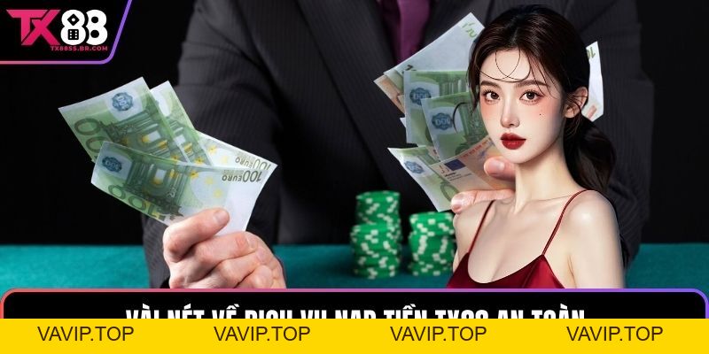 Hướng Dẫn Nạp Tiền TX88 Với Các Bước Cơ Bản, Dễ Hiểu